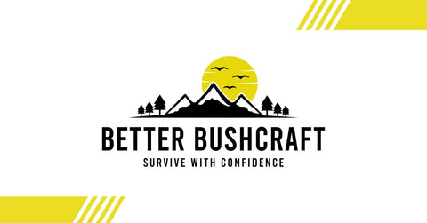 Better Bushcraft