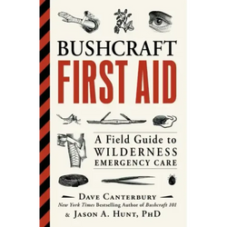 Bushcraft First Aid: A Field Guide to Wilderness Emergency Care - Paperback